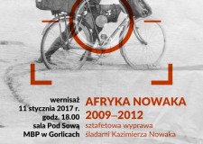 Przejdź do - „Afryka Nowaka 2009–2012” — sztafetowa wyprawa śladami Kazimierza Nowaka