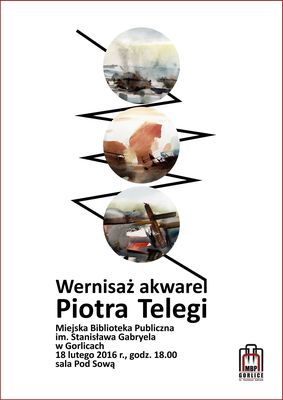 Plakat wernisaż akwarel Piotra Telegi