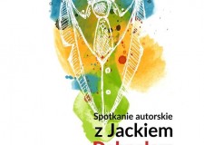 Przejdź do - Spotkanie autorskie z Jackiem Dehnelem