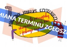 Powiększ zdjęcie Zmiana terminu zgłoszeń