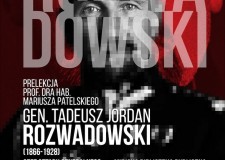 Powiększ zdjęcie Plakat%20—%20Gen.%20Tadeusz%20Jordan%20Rozwadowski%20(1866-1928)%20Szef%20Sztabu%20Generalnego%20odrodzonego%20Wojska%20Polskiego